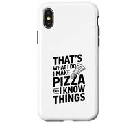 Custodia per iPhone X/XS Questo è quello che faccio io faccio la pizza e so cose