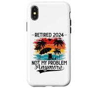 Custodia per iPhone X/XS Retired 2024 Not My Problem Anymore - Funny Retirement 2024