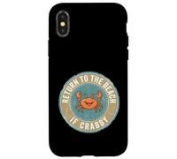 Custodia per iPhone X/XS Return To The Beach If Crabby Funny Crab