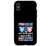 Custodia per iPhone X/XS Rosa o blu We Love You Awesome If You Were A Boy Funny