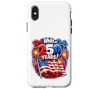 Custodia per iPhone X/XS Rosso, Bianco e Oooh! 250 Years! Bandiera degli Stati Uniti Fuochi d'artificio 4 luglio