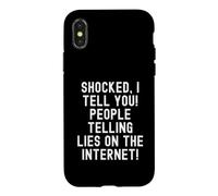 Custodia per iPhone X/XS scioccato ti dico persone che dicono bugie su Internet Spiritoso