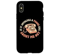 Custodia per iPhone X/XS Se coinvolge una telefonata, contami l"umorismo introverso