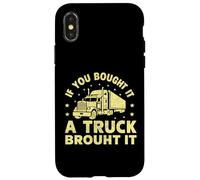 Custodia per iPhone X/XS Se hai comprato un camion ha portato semi camion