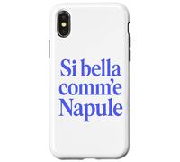 Custodia per iPhone X/XS SI BELLA COMM'E NAPULE (SEI BELLA COME NAPOLI)