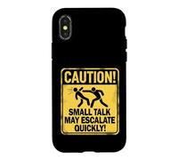 Custodia per iPhone X/XS Small Talk May Escalate Quickly Segnale di avvertimento