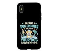 Custodia per iPhone X/XS Sono Diventata Toelettatrice Perché Il Tuo Cane Vale