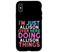 Custodia per iPhone X/XS Sono solo Allison qui a fare il nome di Allison Things