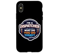 Custodia per iPhone X/XS Sono un dispatcher Cosa hai fatto oggi 911 Primo soccorritore