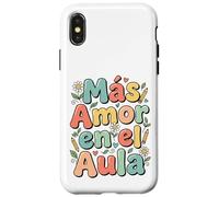 Custodia per iPhone X/XS Spagnolo Inspirational More Loves Mas Amor En El Aula