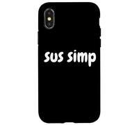 Custodia per iPhone X/XS Sus Simp - Simping Aint Easy Eboy Egirl Gamer Gift Sus Simps