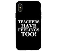 Custodia per iPhone X/XS Teachers Have Feelings Too Back to School Math Teacher Joke
