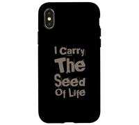 Custodia per iPhone X/XS Testo umoristico divertente divertente persone divertenti I Carry The Seed Of Life