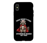 Custodia per iPhone X/XS That Wasn't Very Evidence Based of You Raccoon Nurse Meme