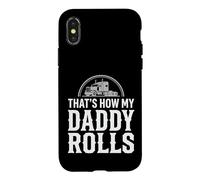 Custodia per iPhone X/XS That's How My Daddy Rolls Trucker Truck Driver Dad