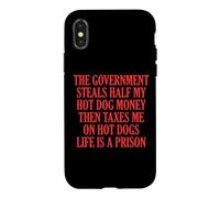 Custodia per iPhone X/XS The Government Steals Half My Hot Dog Money