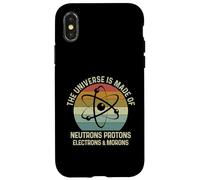 Custodia per iPhone X/XS The Universe Is Made Of Protons Neutrons Electron and Morons