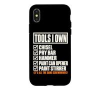 Custodia per iPhone X/XS Tools I Own Funny Screwdriver Woodworker DIY Handyman List