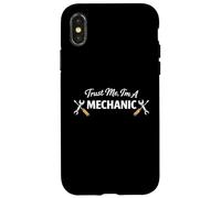 Custodia per iPhone X/XS Trust Me I'm a Mechanic Funny Work Humor Statement