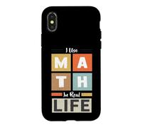 Custodia per iPhone X/XS Uso la matematica nella vita reale Matematico Insegnante di matematica