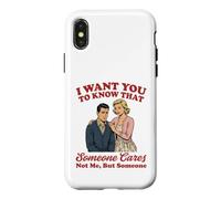 Custodia per iPhone X/XS Voglio che tu sappia che a qualcuno importa non a me ma a qualcuno