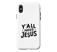 Custodia per iPhone X/XS Voi tutti avete bisogno di Gesù Inspirational Christian Humor