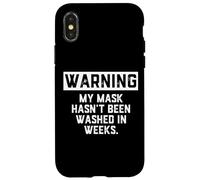Custodia per iPhone X/XS Warning My Mask Hasnt Been Washed In Weeks Social Distancing