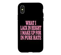 Custodia per iPhone X/XS What I Lack In Height I Make Up For In Pure Hate