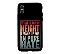 Custodia per iPhone X/XS What I Lack In Height I Make Up For In Pure Hate