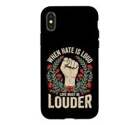 Custodia per iPhone X/XS When Hate Is Loud Love Must Be Louder