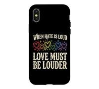 Custodia per iPhone X/XS When Hate Is Loud Love Must Be Louder