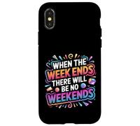 Custodia per iPhone X/XS When The W nds There Will Be No Weekends -