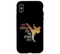 Custodia per iPhone X/XS You Should See The Other Guy MMA Martial Arts Fun Statement