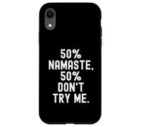 Custodia per iPhone XR 50 Namaste 50 Dont Try Me Citazione sarcastica divertente