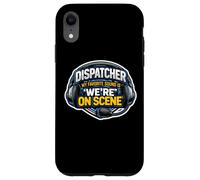 Custodia per iPhone XR 911 Emergency Dispatcher Il mio suono preferito è che siamo sulla scena