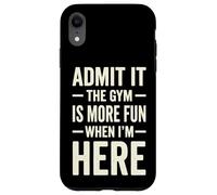 Custodia per iPhone XR Admit It The Gym Is More Fun When I'm Here Sollevamento Pesi