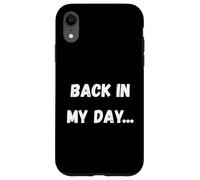 Custodia per iPhone XR Ai miei tempi... per anziani e pensionati