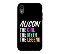 Custodia per iPhone XR Alison The Girl The Myth The Legend Nome divertente