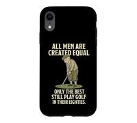 Custodia per iPhone XR All Men Are Created Equal Only The Best Still Play Golf