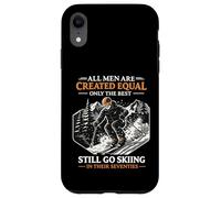 Custodia per iPhone XR All Men Created Equal Best Go Skiing in Their Seventies