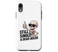 Custodia per iPhone XR Ancora single & Dead Inside Skeleton Sarcasm Funny Anti Love