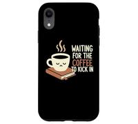 Custodia per iPhone XR Aspettando che il caffè calci nel barista della caffeina