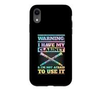 Custodia per iPhone XR Attenzione Ho il mio clarinetto e non ho paura di usarlo