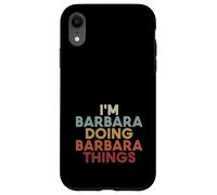 Custodia per iPhone XR Barbara Name Barbara Personalized Name First Given
