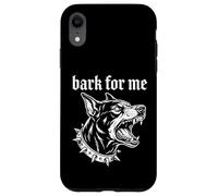 Custodia per iPhone XR Bark for Me Lettera nera gotica per cani feroci