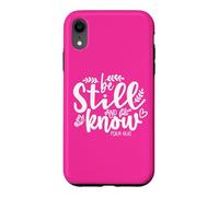 Custodia per iPhone XR Be Still and Know That I Am God Bible Verse Psalm 46 10 Pink