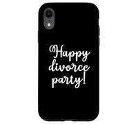 Custodia per iPhone XR Buon Festa Di Divorzio Per Chi Ha Appena Divorziato