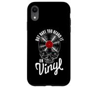 Custodia per iPhone XR But You Heard It On Vinyl Record Collector Gothic Skull