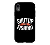 Custodia per iPhone XR Camicia da pesca con scritta "Shut Up I'm Fisherman"