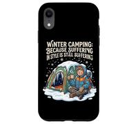 Custodia per iPhone XR Campeggio invernale perché la sofferenza con stile è ancora
